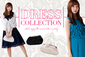 【DRESS COLLECTION】