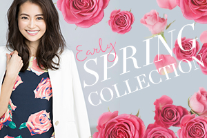 【Early Spring Collection】